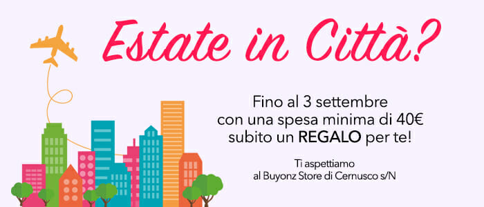 Estate in città? tante sorprese per te!