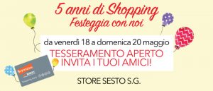 5° Compleanno STORE SESTO, festeggia con noi!