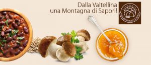 Sapori di Montagna: Specialità della Valtellina
