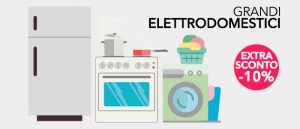 Grandi Elettrodomestici EXTRA SCONTO -10%