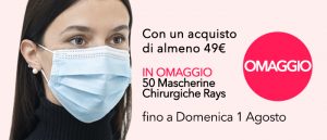PROMO 50 Mascherine Rays in omaggio con una spesa di almeno 49€